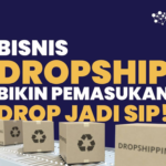 SUKSES BERBISNIS DENGAN JADI DROPSHIPPER