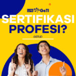 BUTUH SERTIFIKASI KOMPETENSI? KE GETI AJA!